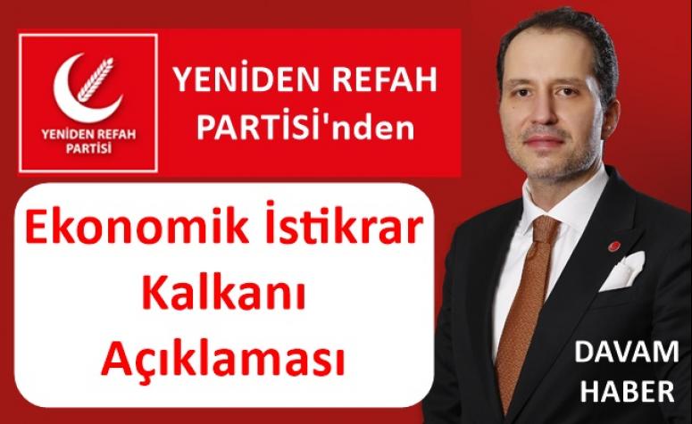 Yeniden Refah Partisi'n den Ekonomik İstikrar Kalkanı Açıklaması