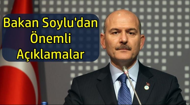 Bakan Soylu'dan Önemli Açıklamalar