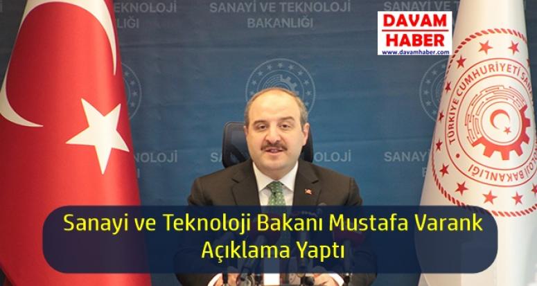 Sanayi ve Teknoloji Bakanı Mustafa Varank Açıklama Yaptı