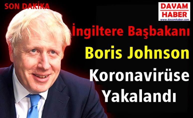 İngiltere Başbakanı Boris Johnson Koronavirüse Yakalandı